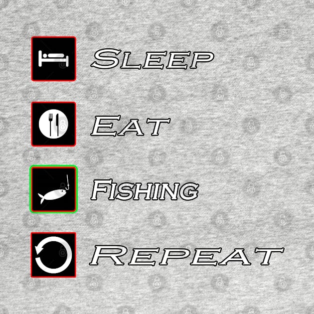 Sleep Eat Fishing Repeat Shirt by gdimido
